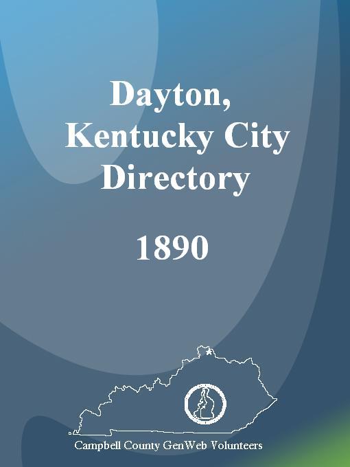 Title details for The Dayton, Kentucky City Directory, 1890 by Campbell County, Kentucky GenWeb - Available
